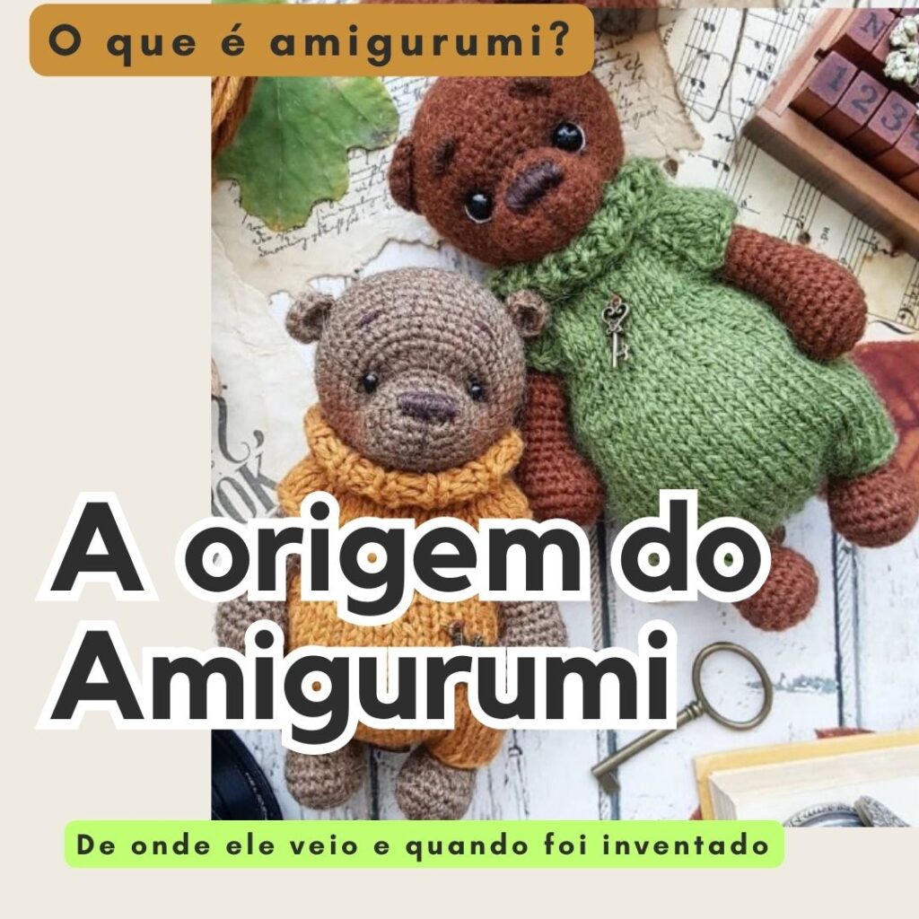 Amigurumi: Arte em Crochê que Encanta o Mundo